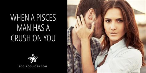 pisces guy likes you|who is pisces crush.